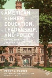 book American Higher Education, Leadership, and Policy: Critical Issues and the Public Good