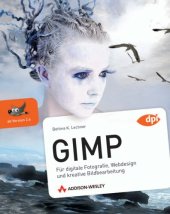 book GIMP – Für digitale Fotografie, Webdesign und kreative Bildbearbeitung (ab Version 2.6)