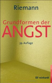 book Grundformen der Angst. Eine tiefenpsychologische Studie