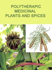 book Polytherapic Medicinal Plants & Spices : Post Harvest Management and Export Potential, Volume 2