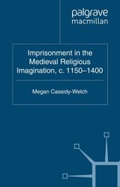 book Imprisonment in the Medieval Religious Imagination, c. 1150-1400