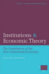 book Institutions and Economic Theory: The Contribution of the New Institutional Economics (Economics, Cognition, and Society)