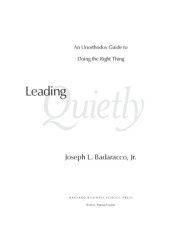 book Leading Quietly: An Unorthodox Guide to Doing the Right Thing