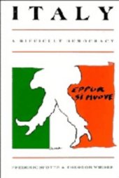 book Italy: A Difficult Democracy: A Survey of Italian Politics