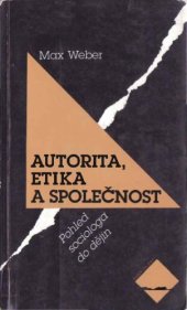 book Autorita, etika a společnost: pohled sociologa do dějin