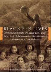 book Black Elk lives: conversations with the Black Elk family