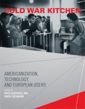 book Cold War kitchen: Americanization, technology, and European users