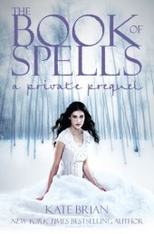 book The Book of Spells: A Private Prequel