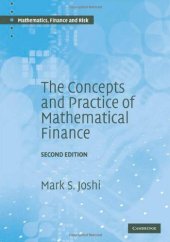 book The Concepts and Practice of Mathematical Finance, Second Edition (Mathematics, Finance and Risk)