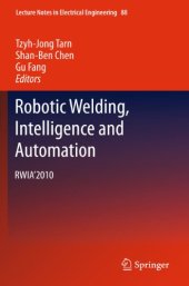 book Robotic Welding, Intelligence and Automation: RWIA’2010