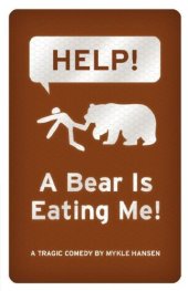 book HELP!  A Bear is Eating Me!