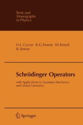 book Schrödinger Operators: With Applications to Quantum Mechanics and Global Geometry