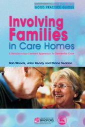 book Involving families in care homes: a relationship-centred approach to dementia care