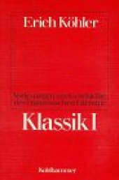 book Vorlesungen zur Geschichte der Französischen Literatur, Klassik I