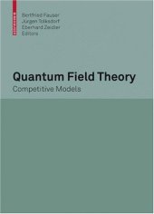 book Quantum Field Theory: Competitive Models