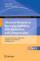 book Advanced Research on Electronic Commerce, Web Application, and Communication: International Conference, ECWAC 2011, Guangzhou, China, April 16-17, 2011. Proceedings, Part II