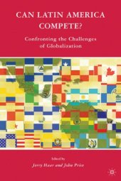 book Can Latin America Compete?: Confronting the Challenges of Globalization