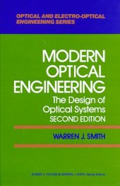 book Modern Optical Engineering: The Design of Optical Systems (Optical and Electro-Optical Engineering Series)