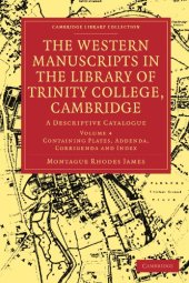 book The Western Manuscripts in the Library of Trinity College, Cambridge, Volume 4: A Descriptive Catalogue