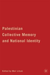 book Palestinian Collective Memory and National Identity