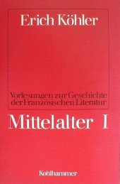 book Vorlesungen zur Geschichte der Französischen Literatur, Mittelalter I