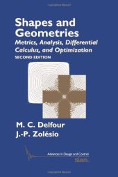 book Shapes and Geometries: Metrics, Analysis, Differential Calculus, and Optimization, Second Edition (Advances in Design and Control)