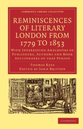 book Reminiscences of Literary London from 1779 to 1853: With Interesting Anecdotes of Publishers, Authors and Book Auctioneers of that Period