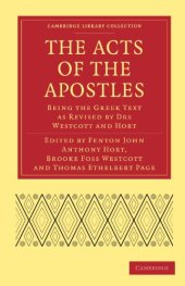 book The Acts of the Apostles: Being the Greek Text as Revised by Drs Westcott and Hort