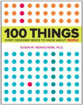 book 100 Things Every Designer Needs to Know about People: What Makes Them Tick?