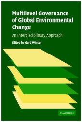 book Multilevel Governance of Global Environmental Change: Perspectives from Science, Sociology and the Law