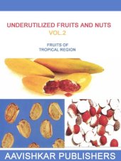 book Underutilized Fruits and Nuts Vol.2: Fruits of tropical region