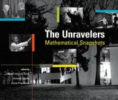 book The Unravelers: Mathematical Snapshots