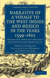 book Narrative of a Voyage to the West Indies and Mexico in the Years 1599–1602: Translated from the Original and Unpublished Manuscript