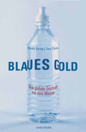 book Blaues Gold. Das globale Geschäft mit dem Wasser