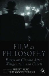 book Film as Philosophy: Essays on Cinema after Wittgenstein and Cavell