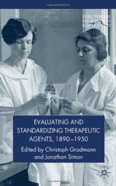 book Evaluating and Standardizing Therapeutic Agents, 1890-1950