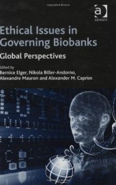 book Ethical issues in governing biobanks: global perspectives