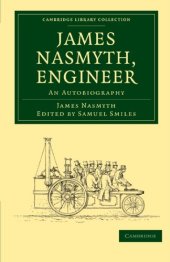 book James Nasmyth, Engineer: An Autobiography