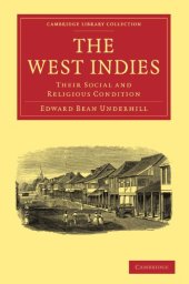 book The West Indies: Their Social and Religious Condition