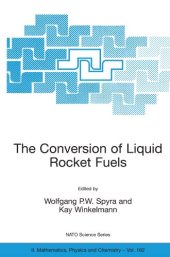 book The Conversion of Liquid Rocket Fuels: risk assessment, technology and treatment options for the conversion of abandoned liquid ballistic missile propellants (fuels and oxidizers) in Azerbaijan