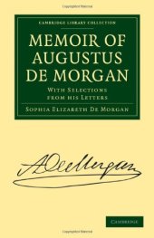 book Memoir of Augustus De Morgan: With Selections from His Letters