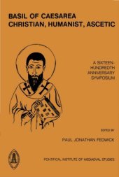 book Basil of Caesarea, christian, humanist, ascetic: a sixteen-hundredth anniversary symposium