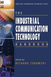 book The Industrial Communication Technology Handbook (Industrial Information Technology)