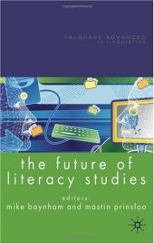 book The Future of Literacy Studies (Palgrave Advances in Linguistics)