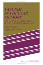 book Fascism in Popular Memory: The Cultural Experience of the Turin Working Class (Studies in Modern Capitalism)