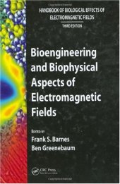 book Bioengineering and Biophysical Aspects of Electromagnetic Fields (Handbook of Biological Effects of Electromagnetic Fields, 3Ed)