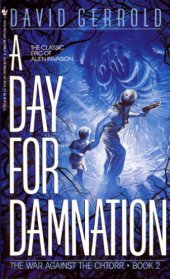 book A Day for Damnation (War Against the Chtorr, Book 2)