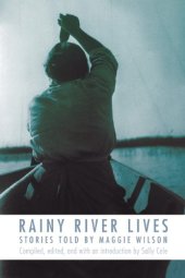 book Rainy River lives: stories told by Maggie Wilson