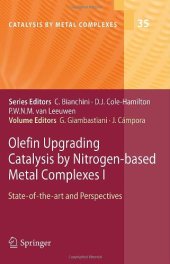 book Olefin Upgrading Catalysis by Nitrogen-based Metal Complexes I: State-of-the-art and Perspectives