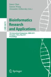 book Bioinformatics Research and Applications: 7th International Symposium, ISBRA 2011, Changsha, China, May 27-29, 2011. Proceedings